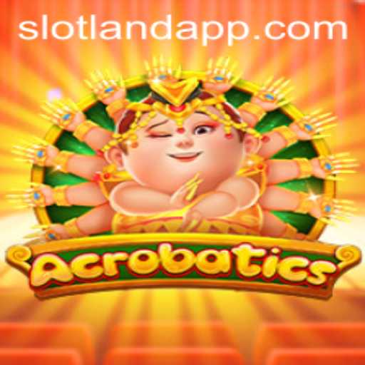 Discover the Thrills of Acrobatics: Slotland's Newest Slot Sensation