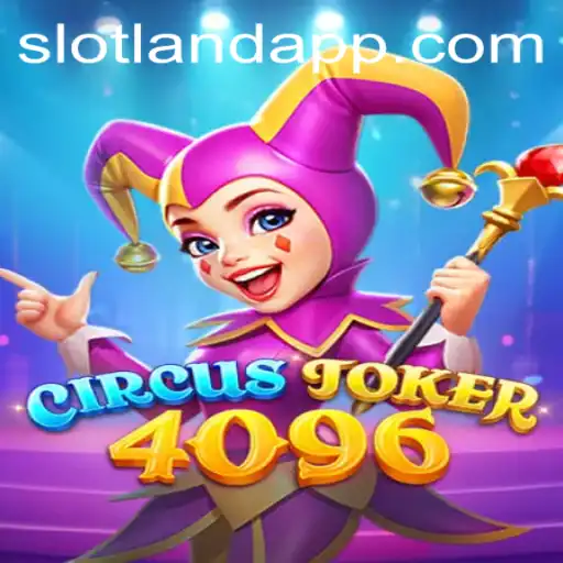 Unveiling CircusJoker4096: An In-Depth Look at Slotland's Latest Slot Game
