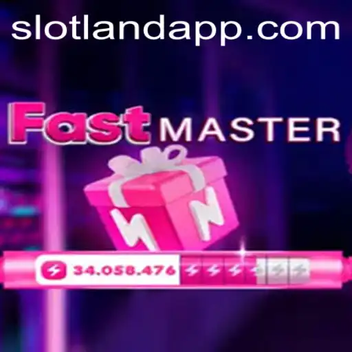 Discover FastMaster Slotland: A Comprehensive Guide
