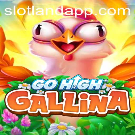 Discover GoHighGallina: The Exciting New Game from Slotland