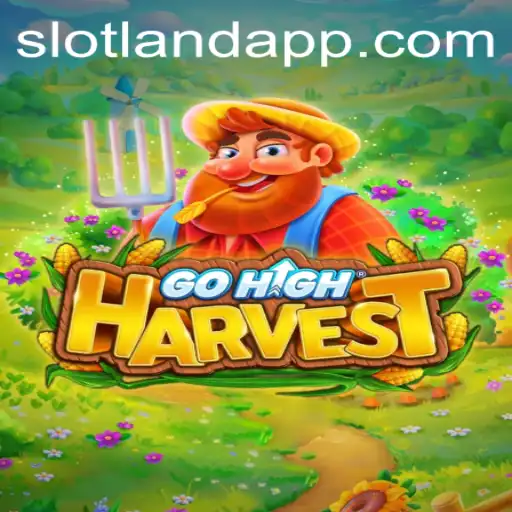 Exploring the Excitement of GoHighHarvest with Slotland