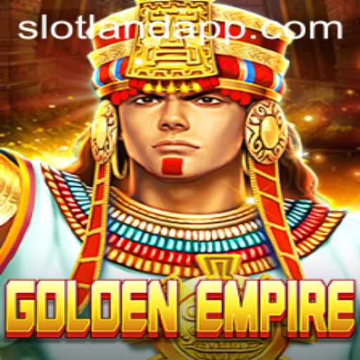 Exploring the Thrills of GoldenEmpire with Slotland