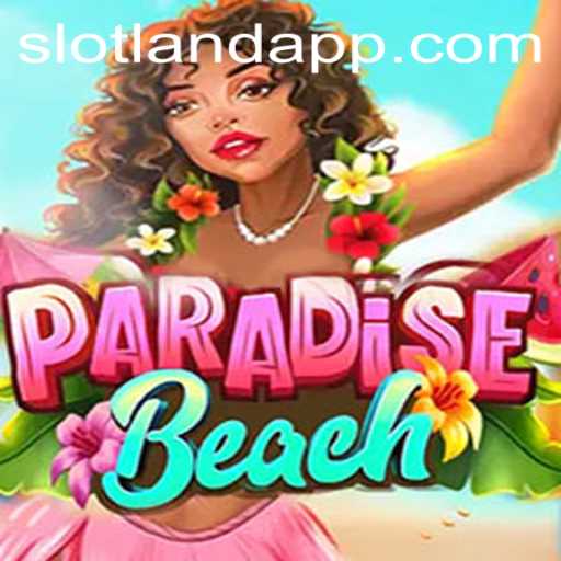 Explore the Exciting World of ParadiseBeach on Slotland