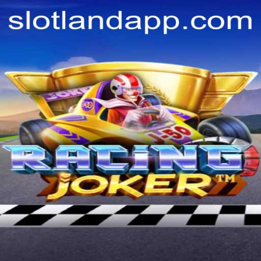 Discover the Thrills of RacingJoker on Slotland