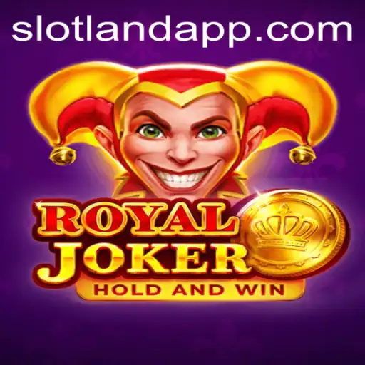 Exploring the Thrills of RoyalJoker: A Deep Dive into Slotland's Latest Slot Game