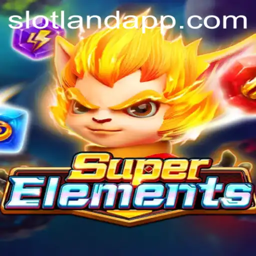 Discover the Exciting World of SuperElements on Slotland